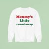 Mommy S Little Crunchwrap Sweatshirt