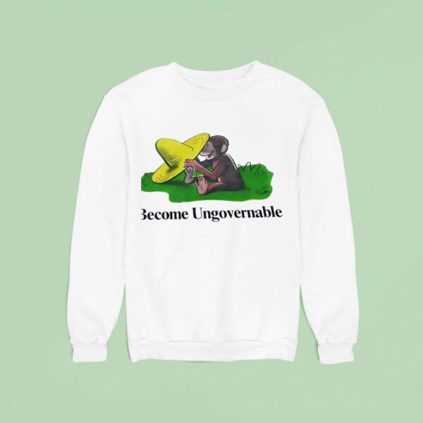 Monkey Become Ungovernable Sweatshirt