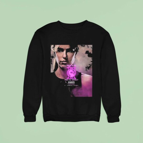 Mortal Kombat Character For Jessica Mcnamee As Sonya Blade Only In Theaters October Sweatshirt