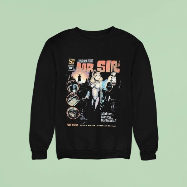 Mr Sin And Pulp Vixens Sideshow Present Vintage Sweatshirt