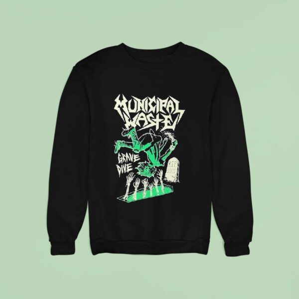 Municipal Waste Glow Grave Dive Rip Sgred Skeletons Sweatshirt