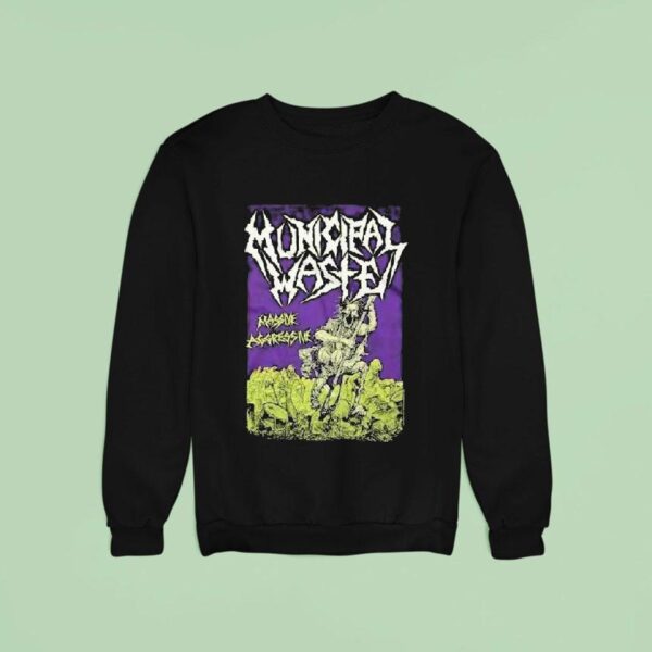 Municipal Waste Massive Aggressive Sweatshirt
