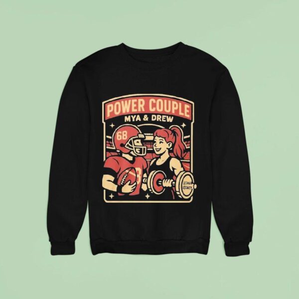 Mya Lynn Lesnar And Drew Moss Power Couple Sweatshirt