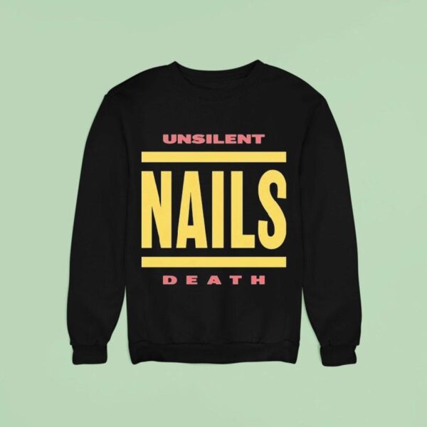 Nails Unsilent Death Bold Lines Sweatshirt