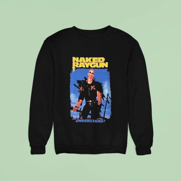 Naked Raygun Understand Sweatshirt