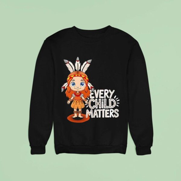 Native American Every Child Matters Sweatshirt