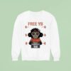 Never Broke Again Free Fb Yuong Boy Sweatshirt