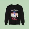 Never Underestimate A Woman Who Understands Baseball And Loves Philadelphia Phillies Sweatshirt
