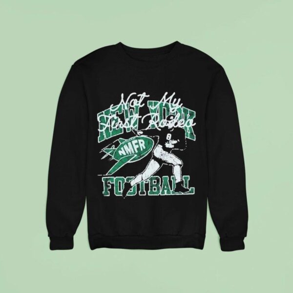 New York Jets X Stevenson Ranch Not My First Rodeo Rod Sweatshirt