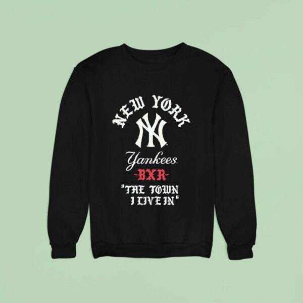 New York Yankees Bxr The Town I Live In Sweatshirt