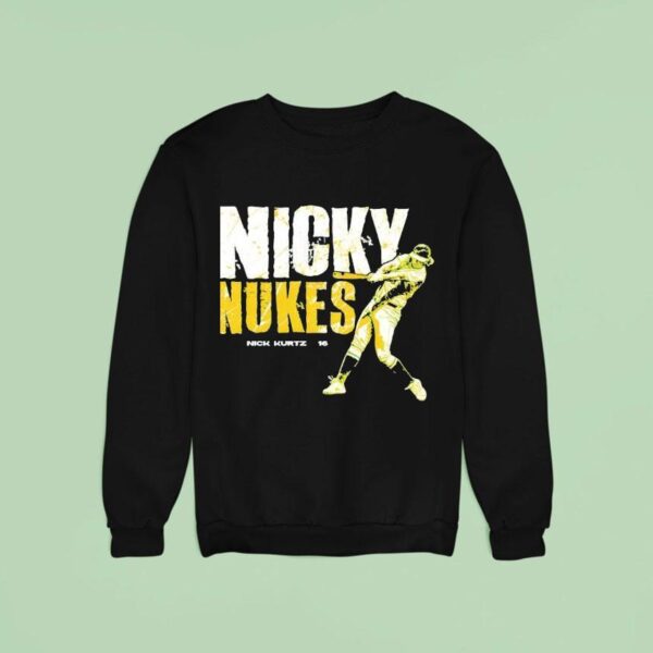 Nicky Nukes Nick Kurtz Sweatshirt