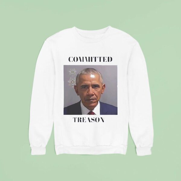 Obama Committed Treason Sweatshirt