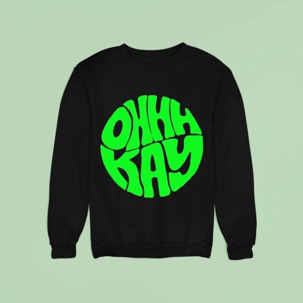 Ohhhkay Logo Sweatshirt