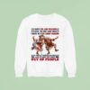 Old Lady I Hope We Are Friends Until We Die And Then I Hope We Stay Ghost Friends Sweatshirt