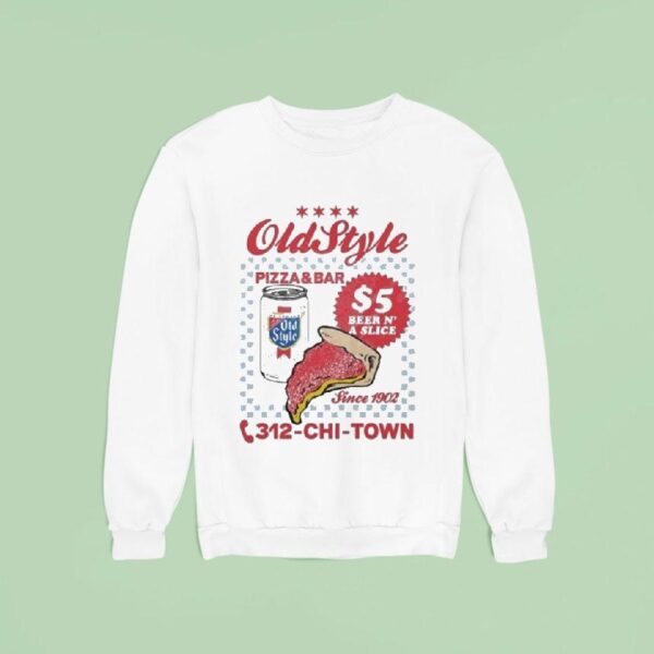 Old Style Beer Color Pizza Bar Chi Town Sweatshirt