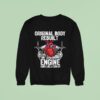 Original Body Rebuilt Engine Runs Like A Charm Open Hear Sweatshirt