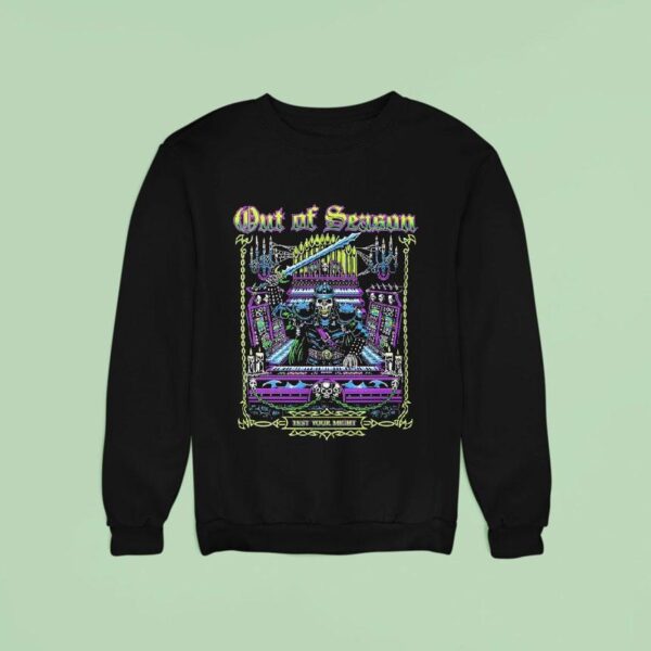Out Of Season Test Your Migh Sweatshirt