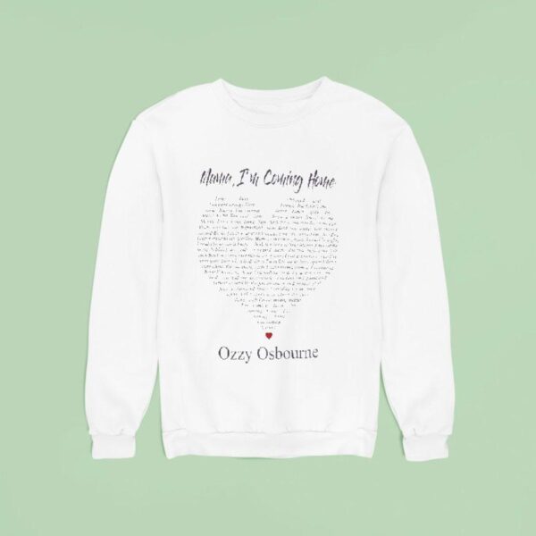 Ozzy Osbourne Mama I M Coming Home Sweatshirt