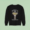 Ozzy Osbourne Of All The Things I Ve Lost I Miss My Mind The Most Cross Sweatshirt