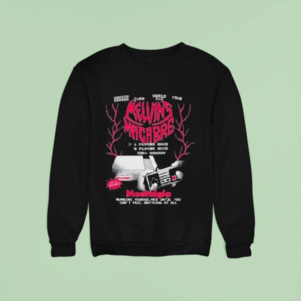 Papa Meat Melvin S Macabre Nostalgia Numbing Yourselves Until You Can T Feel Anything At All Sweatshirt
