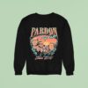 Pardon My Take Mount Rushmore Since Sweatshirt