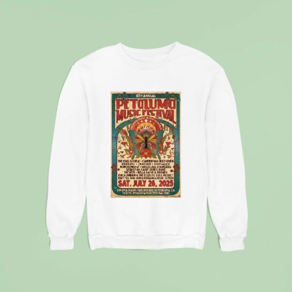 Petaluma Music Festival Petaluma Th Annual Ca Shows Sweatshirt