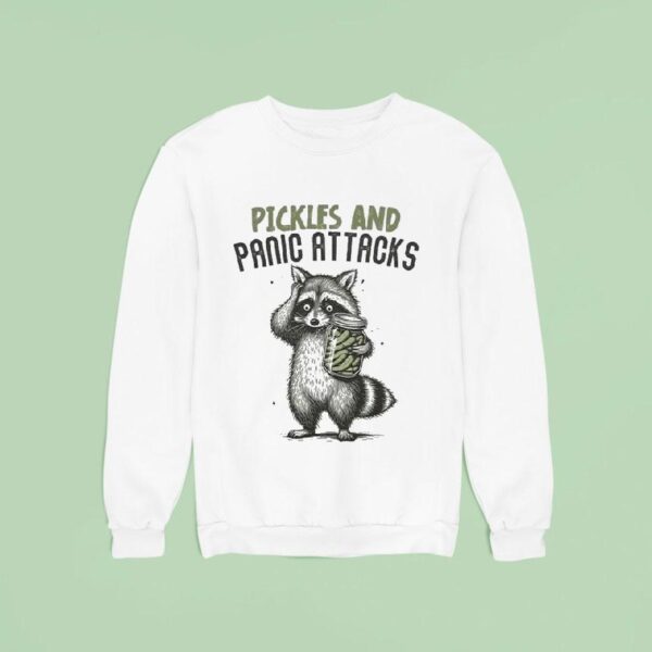 Pickles And Panic Attacks Raccoon Sweatshirt
