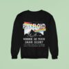 Pink Floyd Where Is Your Dark Side The Dark Side Of The Moon Th Anniversary Sweatshirt