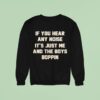 Pittsburgh Pirates Dave Parker Boys Boppin If You Hear Any Noise It S Just Me Sweatshirt
