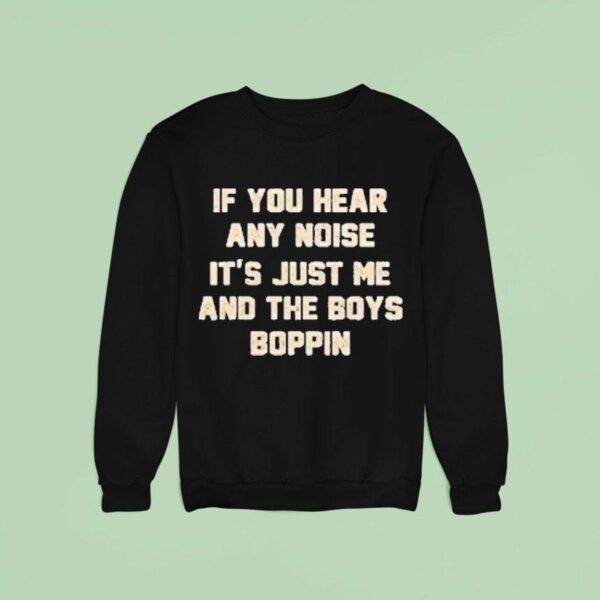 Pittsburgh Pirates Dave Parker Boys Boppin If You Hear Any Noise It S Just Me Sweatshirt