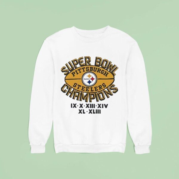 Pittsburgh Slers Super Bowl Champions Ix Xliii Sweatshirt