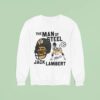 Pittsburgh Slers The Man Of Sl Jack Lambert Signature Sweatshirt