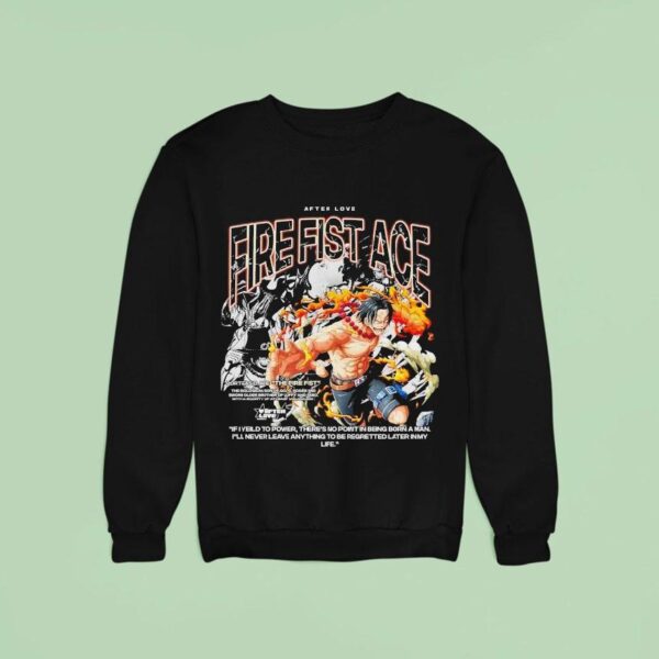 Portgas D Ace The Fire Fist After Love Sweatshirt