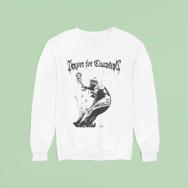 Prayer For Cleansing Queen Sweatshirt
