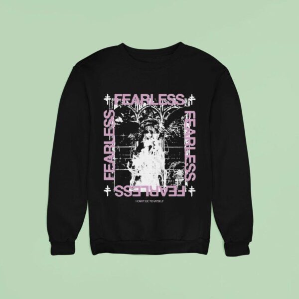 President Fearless I Can T Lie To Myself Sweatshirt