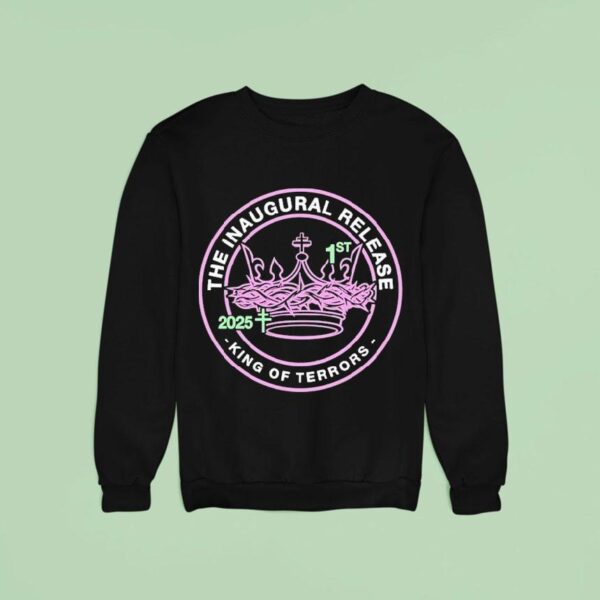 President The Inaugural Release King Of Terrors Sweatshirt