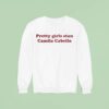 Pretty Girls Stan Camila Cabello Sweatshirt