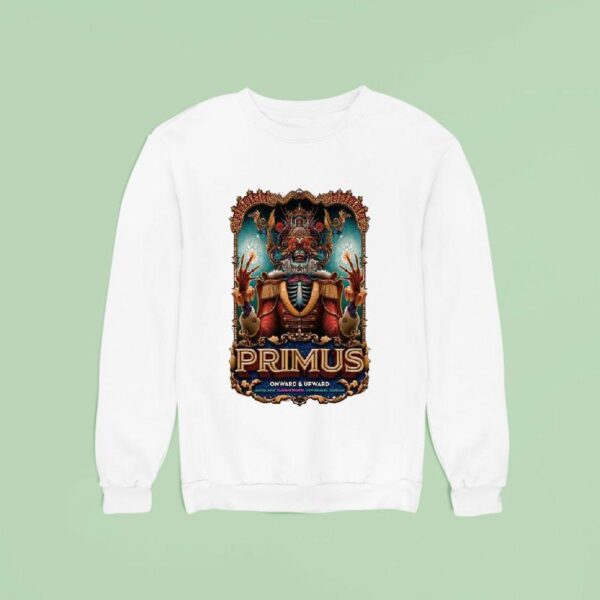 Primus Tour New Orleans Onward And Upward July Sweatshirt