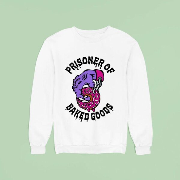 Prisoner Of Baked Goods Donu Sweatshirt