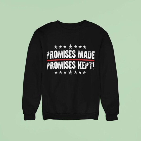 Promises Made Promises Kep Sweatshirt