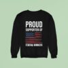 Proud Supporter Of Federal Workers Sweatshirt