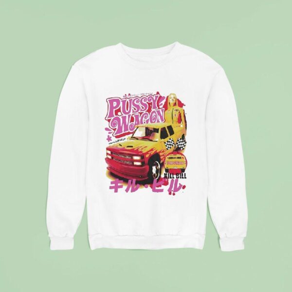 Pussy Wagon Kill Bill Sweatshirt