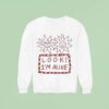 Quinn Xcii Look I M Alive Sweatshirt