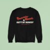 Rammin Heads And Gettin Rowdy Sweatshirt