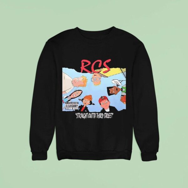 Rcs Straight Outta Third Stree Sweatshirt
