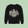 Rebel Academy Forging The Resistance Since Aby Sweatshirt