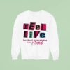 Reel Live With Kimmie Hot And Not Music Videos Sweatshirt