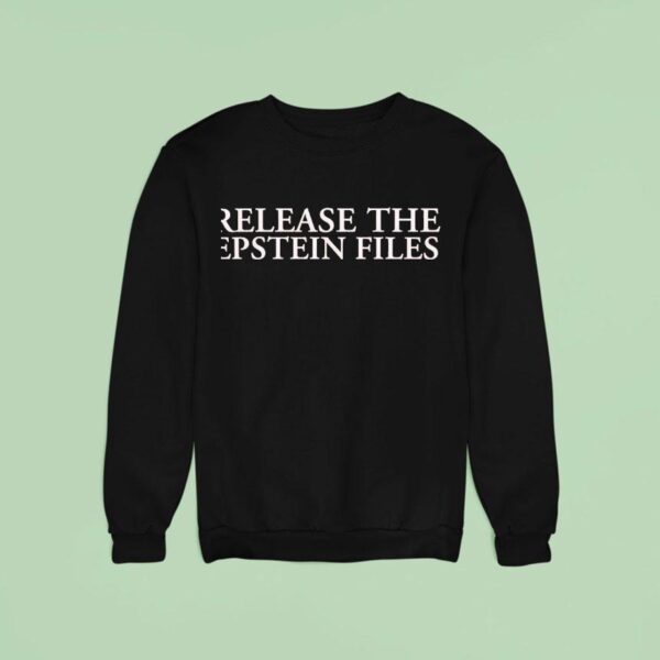 Release The Epstein Files Sweatshirt