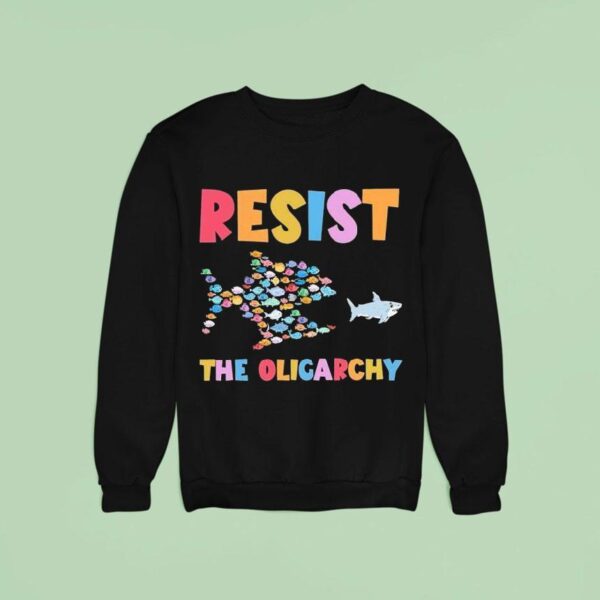 Resist The Oligarchy Fish Sweatshirt