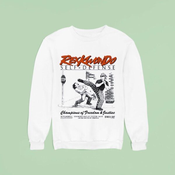 Rex Kwon Do Self Defense Champions Of Freedom And Justice Sweatshirt